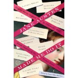Jane Austen Made Me Do It: Stories by Lauren Willig, Adriana Trigiani, Jo Beverley, Syrie James, Stephanie Barron, Brenna Aubrey, and more