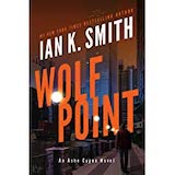 Wolf Point by Ian K. Smith
